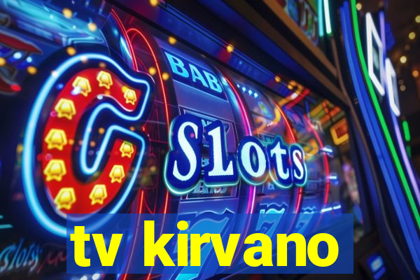 tv kirvano